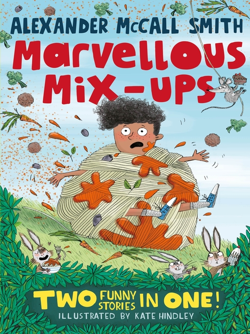 Title details for Alexander McCall Smith's Marvellous Mix-ups by Alexander McCall Smith - Available